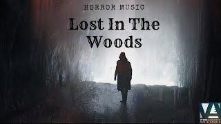 [ No Copyright ] Lost In The Woods | HORROR MUSIC | ROYALTY FREE MUSIC