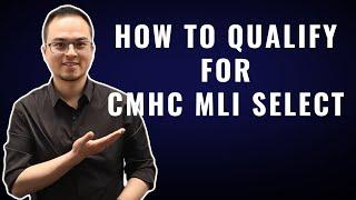 How to Qualify for CMHC MLI Select?