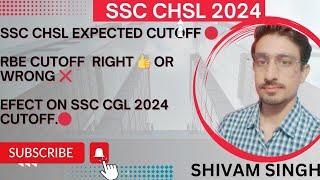 SSC CHSL EXPECTED CUTOFF  RBE ( SHUBHAM JAIN SIR) CUTOFF ANALYSIS  EFFECT ON CGL 2024#ssccgl2024
