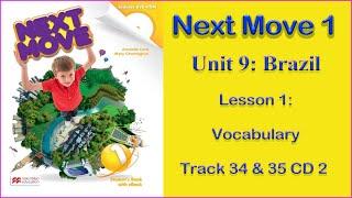 #Audio_Lessons Next Move 1 Unit 9 Brazil Lesson 1 Vocabulary Track 34/ 35/ 32 CD 2