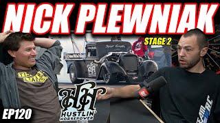 Nick Plewniak : Hustlin Horsepower, Noprep, PRI & Why We Don't Go, Christmas Tree Race | TCBP EP120