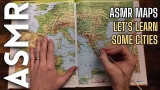 Let's learn some cities! [ASMR Maps]