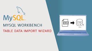 MYSQL Tutorial: Importing Data from a CSV File into MySQL Made Easy with Table Data Import Wizard