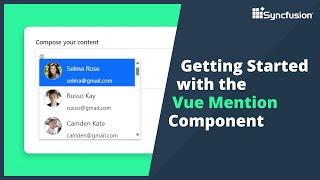 Getting Started with the Vue Mention Component