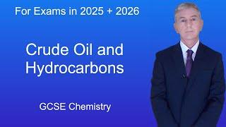 GCSE Chemistry Revision "Crude oil and Hydrocarbons"