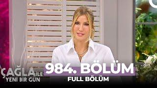 Çağla ile Yeni Bir Gün 984. Bölüm