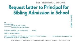 Request Letter To Principal For Sibling Admission In School - Letter to Principal for Admission
