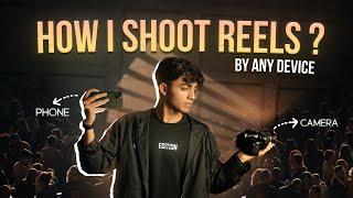 How to Shoot Cinematic Reels with Any Device? | How to Become a Content Creator Part 2