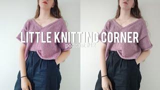 Little Knitting Corner podcast #12 - transitioning into autumn