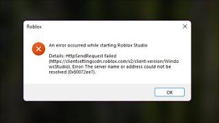Roblox - An Error Occurred While Starting Roblox - Error Code 0x80072ee7 - 2022 - Fix