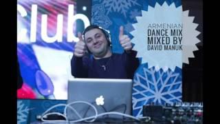ARMENIAN DANCE MIX  2017 BY DAVID MANUK  HAYKAKAN BOMB MIX