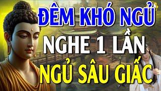 Đêm Khó Ngủ Nghe Là Ngủ Ngon, Bận Tâm Thì Có Phiền Não, Có Tâm Buông Xả Bình An Trở Về #Hay Quá