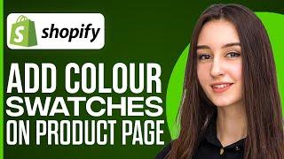 How To Add Shopify Color Swatches On Product Page