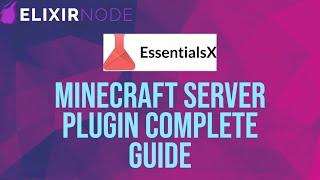 Complete Guide to Minecraft Server Plugin EssentialsX (2021 LATEST)