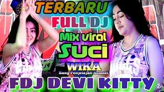 OT WIKA TERBARU‼️SELESAI MAKAN SIANG LANGSUNG FULL DJ‼️MIX VIRAL SUCI‼️DJ DEVI KITTY‼️2 PUTRA STUDIO