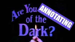 Are You Annotating of the Dark?