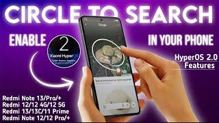 HyperOS 2.0 Unique Feature Circle To Search Enable Now HyperOS+MIUI 14 in Any Redmi, Xiaomi, POCO,