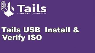 How To Install Tails on a USB and verify Tails ISO