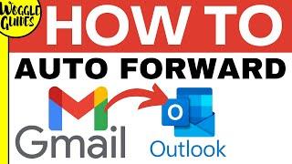 How to automatically forward all emails from Gmail to an Outlook email account