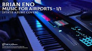 Brian Eno - Music for Airports 1/1 (State Azure Cover/Improvisation)