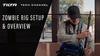 Tilta Tech Channel: Zombie Rig Setup & Overview