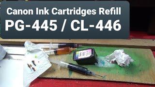 How to refill Ink Cartridges / PG-445 - CL-446 ( Canon Pixma Ts3140 and other models )