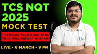 LIVE, 6 March, 9 PM - TCS NQT MOCK TEST 2025 | TCS NQT Previous Year Question Paper | TCS NQT Prep