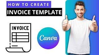 How to Create an Invoice Template in Canva (2024)