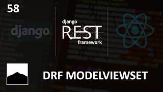 58 - DRF ModelViewSet - Django | DRF | React w. Data Analysis