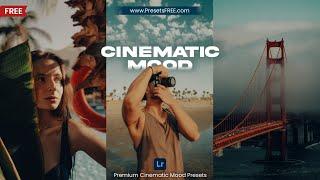 Cinematic Mood FREE Lightroom Presets DNG & XMP | Cinematic Mood Lightroom Presets Free Download