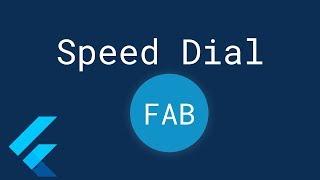 Speed Dial Fab with Flutter (Multiple Floating Action Buttons)