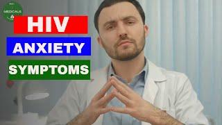 does anxiety cause HIV symptoms | What is HIV phobia, fear for HIV