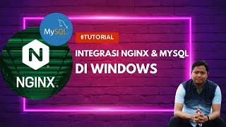 Integrasi MySQL dan Web Server Nginx di Windows