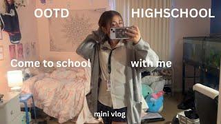 COME TO HIGH SCHOOL WITH ME ootd, vlog, classes, friends