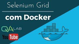 Selenium Grid com Docker