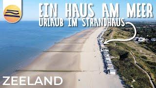 Urlaub im Strandhaus | Zeeland