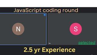 Frontend JavaScript DSA Round Interview | Real SDE-2 Interview : 2 - 4 Years Experience | Selected 