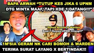 1M'SIA CARI B0M0H &WARDEN TERIMA SURAT LAYANG X TINDAK | BAPA ARWAH "TUTUP HUKUM JIKA MINTA MAAF"