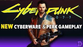 Cyberpunk 2077 NEW Gameplay - PERK TREE, Cyberware, Skills, Attributes, Customization, & More.