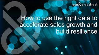 Webinar | How to use the right data to accelerate sales growth and build resilience