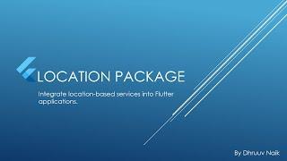 Flutter's Location Package | Practical Demo