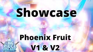 Showcase Phoenix Fruit V1 & V2 + How To Get Phoenix Scroll | A One Piece Game