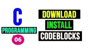 How To Run C Programs Using CodeBlocks IDE | C Video Tutorial