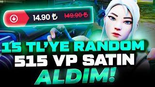 15 TL'YE RANDOM VP SATIN ALDIM VE DERECELİ GİRDİM! Valorant