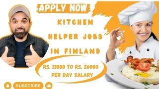 Kitchen Helper Jobs in Finland 2024 | Restaurant jobs in Finland  | Jobs in Europe @jwsalman