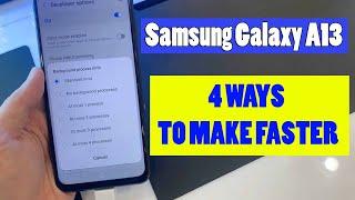 How to make the Samsung Galaxy A13 2x Faster! 4 ways to improve overall speed & performance