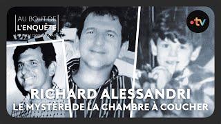 Richard Alessandri le mystère de la chambre à coucher - Au bout de l'enquête