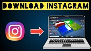 How to download and install Instagram on a laptop without the Microsoft Store