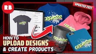How To Upload Designs On Redbubble | Redbubble Tutorial