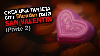 Blendtuts.es Live - Especial San Valentín (Parte 2)